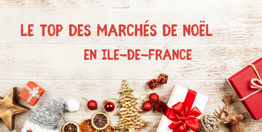 marchés de Noël en Ile-de-France