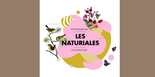 Les Naturiales : évènement nature en famille à Fontainebleau (77) Seine-et-Marne, Ile-de-France