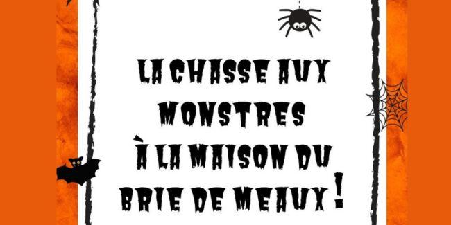 Maison du Brie de Meaux : chasse aux monstres pour Halloween (77)
