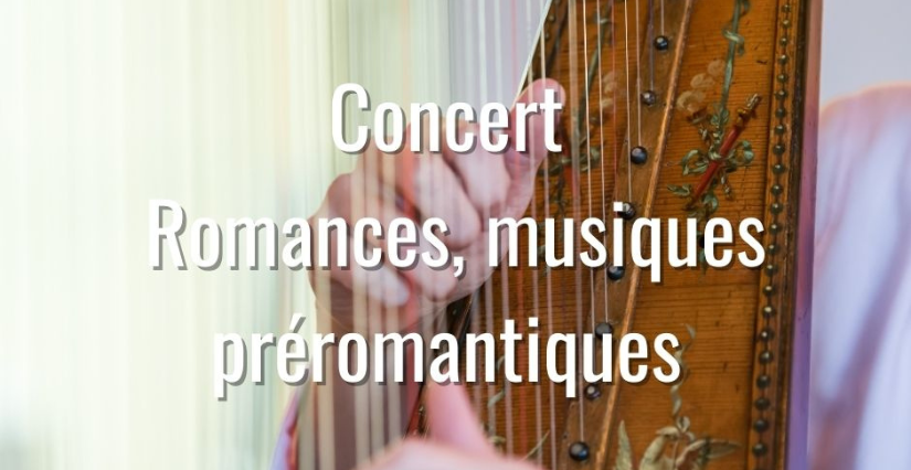 Concert Romances, musiques préromantiques au musée Lambinet à Versailles (78)