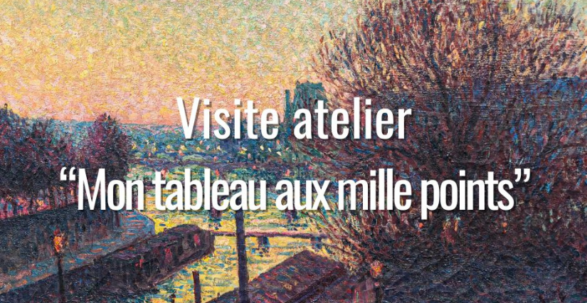 Visite-atelier "Mon tableau aux mille points du musée Lambinet" à Versailles (78)