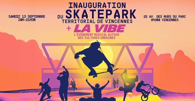 Inauguration du Skatepark de Vincennes : animations festives dans le Val-de-Marne (94) Inauguration du Skatepark de Vincennes : animations festives dans le Val-de-Marne (94)