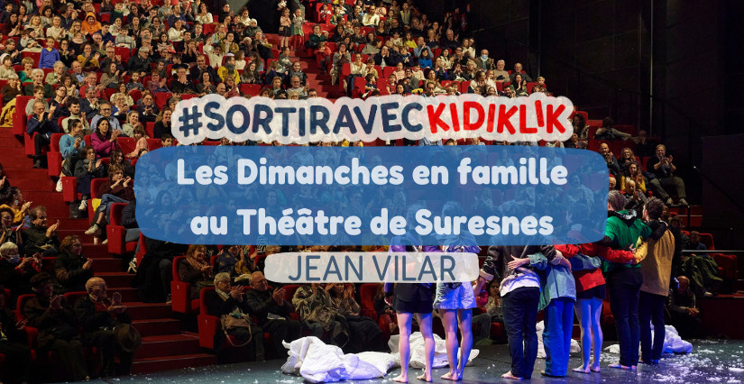 Les Dimanches en famille : spectacles et activités parents-enfants au Théâtre de Suresnes (92)
