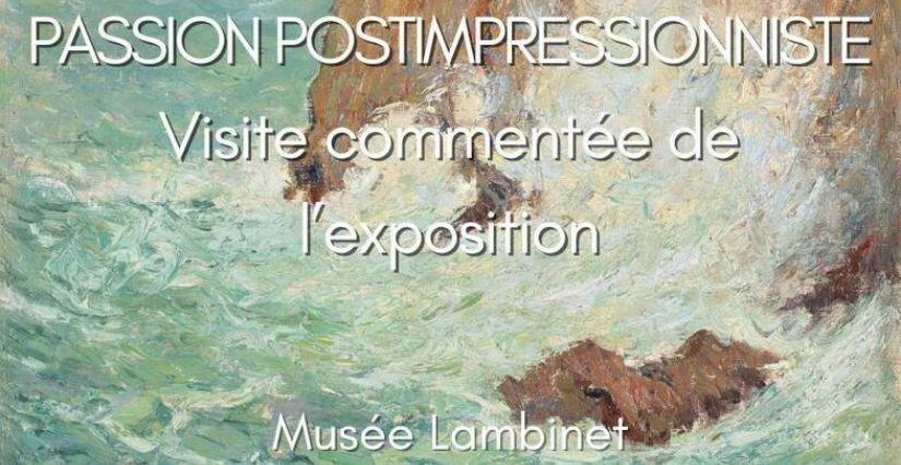 Visite en famille de l'exposition "Passion postimpressionniste" au Musée Lambinet (78)
