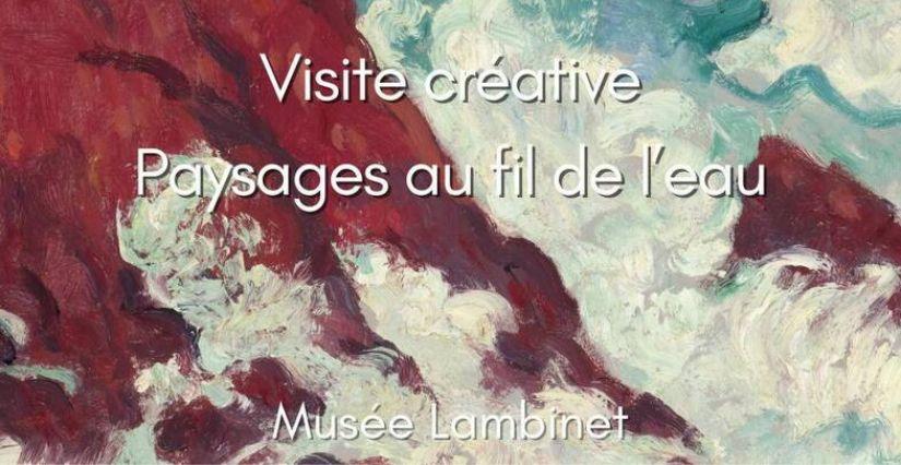 Atelier créatif enfants 2-6 ans "Paysages au fil de l'eau" au Musée Lambinet de Versailles