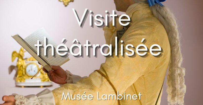 “Voyage dans les collections”, visite théâtralisée en famille au Musée Lambinet, Versailles