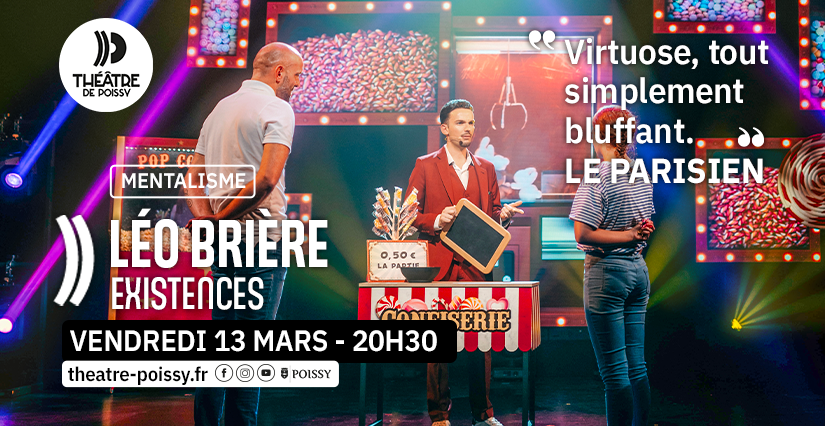 Mentalisme au Théâtre de Poissy : le show bluffant de Léo Brière à voir en famille (78) Mentalisme au Théâtre de Poissy : le show bluffant de Léo Brière à voir en famille (78)