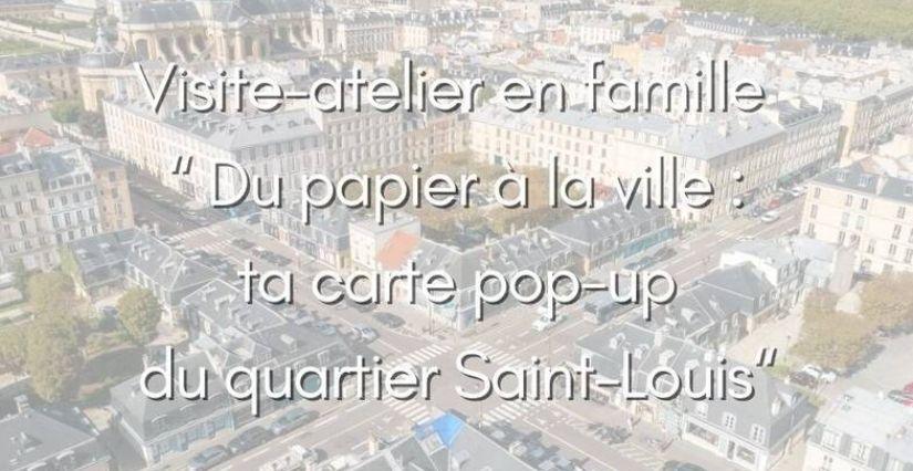 Visite-atelier au Musée Lambinet : carte pop-up du quartier Saint-Louis (78)