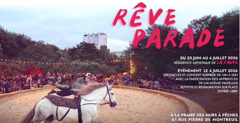 RÊVE PARADE : le cirque équestre s'invite au jardin à Montreuil (93) RÊVE PARADE : le cirque équestre s'invite au jardin à Montreuil (93)