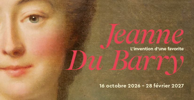 Exposition "Jeanne du Barry, l'invention d'une favorite" au Musée du Domaine royal de Marly (78)
