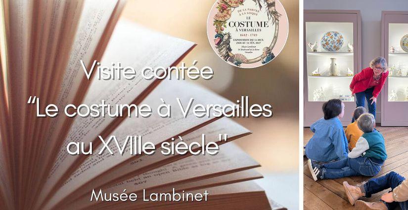 Visite contée à Versailles (78) : le costume au XVIIIe siècle au musée Lambinet