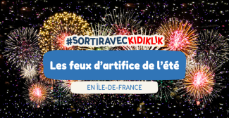 Les feux d'artifice cet été en Ile-de-France