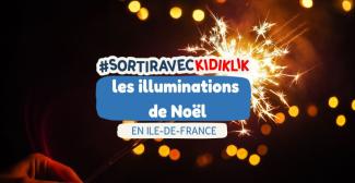 Illuminations de Noël en Ile-de-France