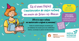 Un anniversaire original et ludique au Musée départemental de la Seine-et-Marne (77) Un anniversaire original et ludique au Musée départemental de la Seine-et-Marne (77)